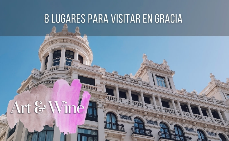 8 places to visit in Gracia